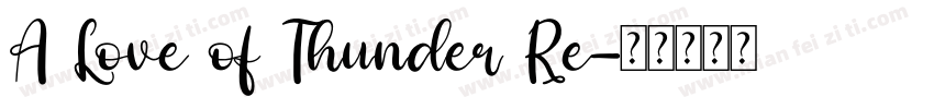 A Love of Thunder Re字体转换